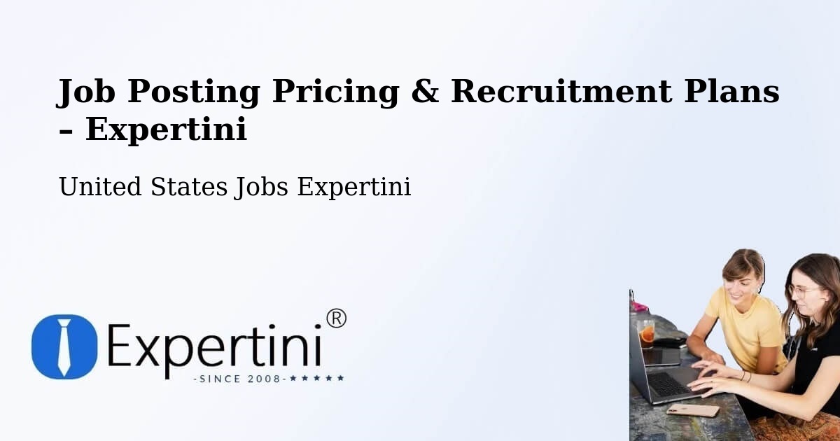 Job Posting Pricing & Recruitment Plans – Alpharetta - Alpharetta, United States Jobs Expertini